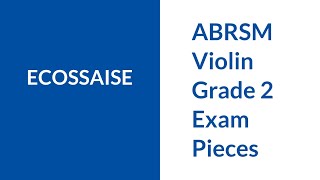 ABRSM Grade 2 Violin Ecossaise [upl. by Wester]