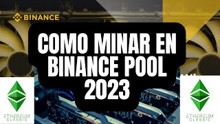 COMO MINAR EN BINANCE POOL 2023✅ [upl. by Sello]