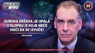 INTERVJU Džon Bosnić  Duboka država je upala u klopku iz koje neće moći da se izvuče 1862023 [upl. by Eseerehc]