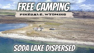 Free Camping  Pinedale Wyoming  Soda Lake Dispersed [upl. by Ginzburg]