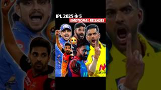 IPL 2025 के Emotional Releases 😥 [upl. by Khalid]