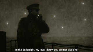 Dark is the Night  Soviet WW2 Song [upl. by Gerkman]