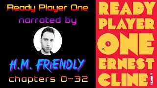 READY PLAYER ONE Audiobook Chapters 032  narrated by HM Friendly [upl. by Cole]