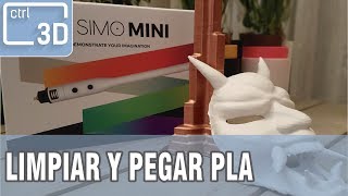 CÓMO LIMPIAR Y UNIR PLA  3D SIMO MINI  Miniconsejos  Español [upl. by Joeann]