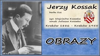 Jerzy Kossak [upl. by Selegna]