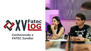 FATECLOG  Conhecendo a FATEC Jundiaí [upl. by Baiel]