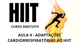 Aula 4  Adaptações cardiorrespiratórias ao HIIT [upl. by Nerrak]