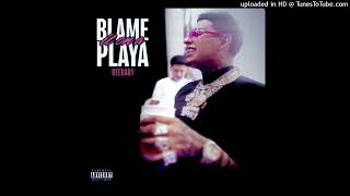 DeeBaby  Blame It On a Playa slowed [upl. by Nibbs]