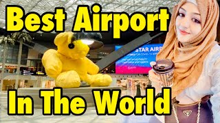 What makes this airport the Best in the World  Hamad International Airport Doha Qatar 2024 [upl. by Aivatnwahs12]