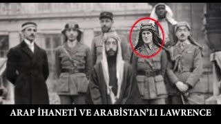 Arap İhaneti ve Arabistanlı Lawrence [upl. by Sollars]