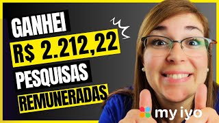 Como GANHEI R 221222 com Pesquisas Remuneradas no MyIyo  Renda extra online de casa [upl. by Kobylak]