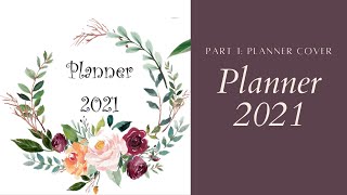 How I created my 2021 Planner using MSWord  Part 1  DIY Planner Cover [upl. by Luke]