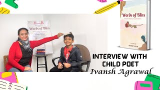 Interview with Child Poet Ivansh Agrawal  Precious Pen [upl. by Anirdua]