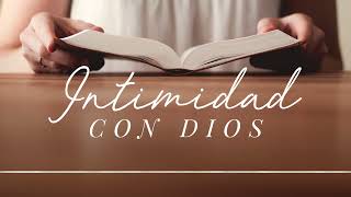 Intimidad con Dios  ANC Podcast [upl. by Agata]