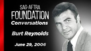 Burt Reynolds Career Retrospective  SAGAFTRA Foundation Conversations [upl. by Redlac]