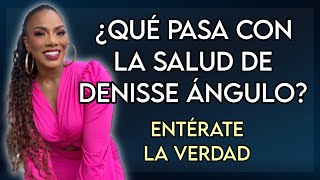 ¿QUÉ PASA CON LA SALUD DE DENISSE ÁNGULO 😮 FARÁNDULA ECUADOR📺 [upl. by Laughry]