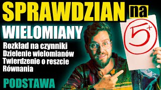 Sprawdzian na 5❗️WIELOMIANY rozkład na czynniki dzielenie Horner równania TW o reszcieBézouta [upl. by Gershon]