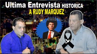 LA ULTIMA ENTREVISTA A RUDY MARQUEZ REVELA LA VERDAD quotEPDquot [upl. by Artemus]