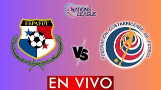 PANAMA VS COSTA RICA EN VIVO  CONCACAF NATIONS LEAGUE  HORARIO Y DONDE VER [upl. by Plossl]