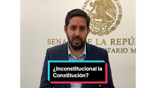 ¿Inconstitucional la Constitución [upl. by Giovanni]