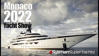 Biggest SuperYacht Show in the World  Monaco 2022 [upl. by Yevoc]