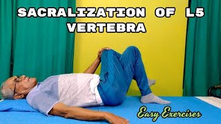 5 Best Exercises For Sacralization Of L5 Vertebra  Easy Exercises For Back Pain Relief  2022 [upl. by Ecnarretal]