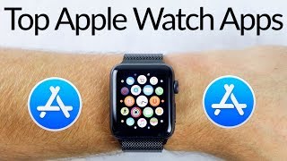 Top Apple Watch Apps 2017 [upl. by Hallsy]