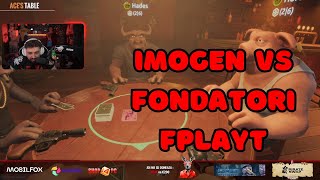 IMOGEN VS FONDATORI FPLAYT PE LIARS BAR [upl. by Madlin]