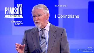 The Holy Spirit Through The Bible  part 12  I Corinthians  David Pawson [upl. by Acinot]