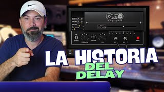 La Historia y Evolución del Delay en el Audio Desde la Cinta hasta la Era Digital [upl. by Jeffy381]