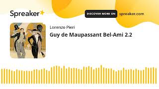 Guy de Maupassant BelAmi 22 [upl. by Anaerol27]