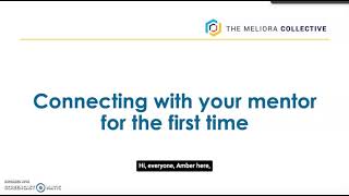 Connecting With Your Mentor  The Meliora Collective Mentorship Program [upl. by Aduhey]