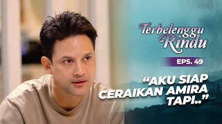 Biru Tak Ingin Begitu Saja Menceraikan Amira  TERBELENGGU RINDU  EPS 49 22 [upl. by Anauqahs536]