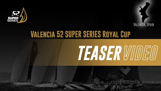 TEASER  VALENCIA 52 SUPER SERIES ROYAL CUP 2024 [upl. by Villiers]