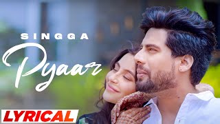 Pyaar Lyrical  Singga ft Nikki Kaur  Tru Makers  Latest Punjabi Songs 2023  Speed Records [upl. by Sergo457]