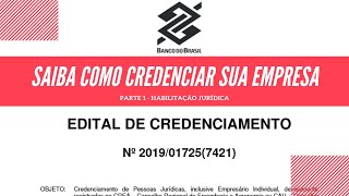 EDITAL DE CREDENCIAMENTO DE EMPRESAS DE ENGENHARIA  Parte 1 Habilitação Jurídica [upl. by Meil794]