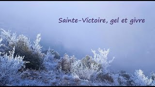 SainteVictoire gel et givre [upl. by Shirlie745]