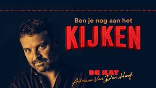 Ben je nog aan het kijken S1E3  De Kat met Adriaan Van den Hoof [upl. by Kcarb300]