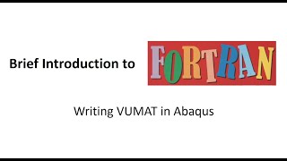 Writing VUMAT subroutine in Abaqus  Brief Introduction to Fortran Part 2 [upl. by Nameerf]