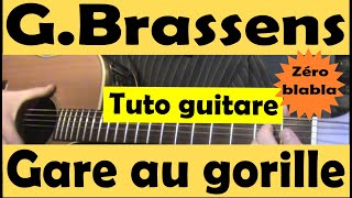 Comment jouer quotGare au gorillequot de GBRASSENS à la guitare  deux accords [upl. by Ayna570]