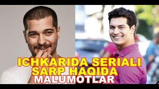 ICHKARIDA SERIALI SARP HAQIDA QIZIQARLI MALUMOTLAR [upl. by Kcireddor771]