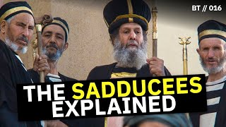 Who Were the Sadducees Why Did They Dislike Jesus  BT  016 [upl. by Benedikta]