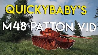 Taking a look at QuickyBabys M48 Patton Vid on Westfield [upl. by Anoyek]