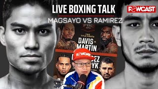 Mark Magsayo vs Eduardo Ramirez  Davis vs Martin  Live Boxing Talk [upl. by Yelyk595]