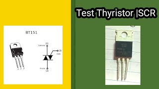 How to Test SCR  Thyristor [upl. by Ninerb987]