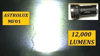 Astrolux MF01 Flashlight Review 12000LM Best Budget Option For High Lumens [upl. by Silvanus]