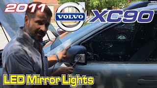 2011 Volvo XC90 LED mirror lights install [upl. by Richy]