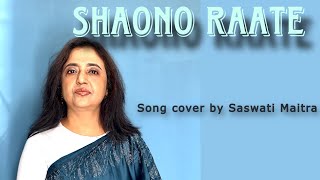 Nazrulgeeti Shaono raate jodi Cover by Saswati Maitra [upl. by Beesley]