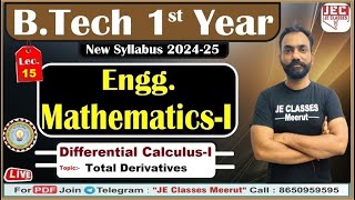 15 BTech 1st Year Engg MathematicsI  Differential Calculus  I  Total Derivatives  AKTU [upl. by Reddy]