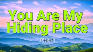 You Are My Hiding Place Lyric Video  Selah [upl. by Esinel]